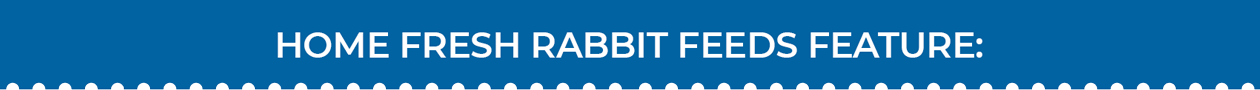 Blue Seal Home Fresh Rabbit Features