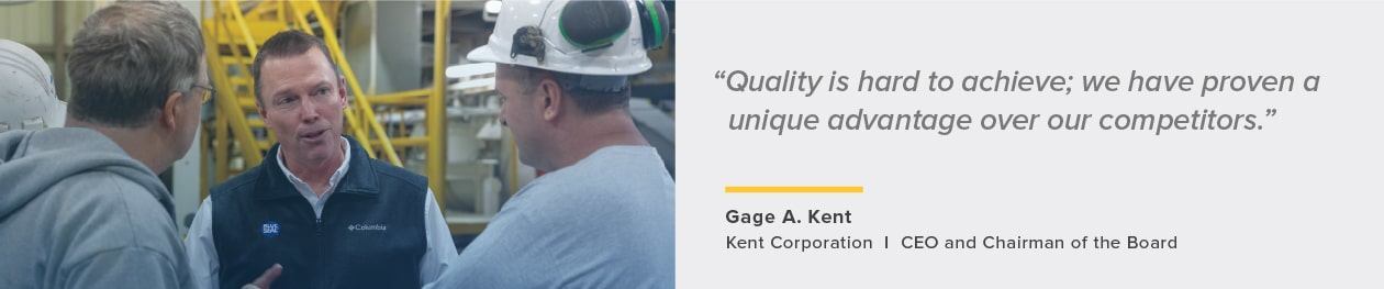 quote about quality by CEO Gage A. Kent